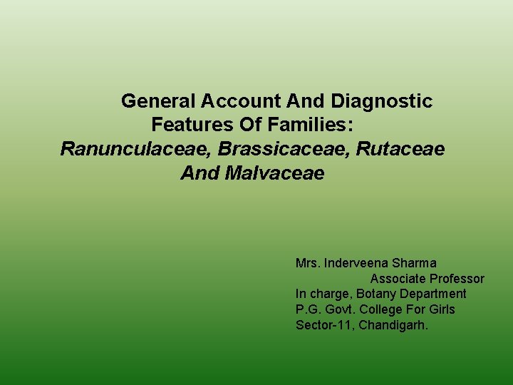  General Account And Diagnostic Features Of Families: Ranunculaceae, Brassicaceae, Rutaceae And Malvaceae Mrs.