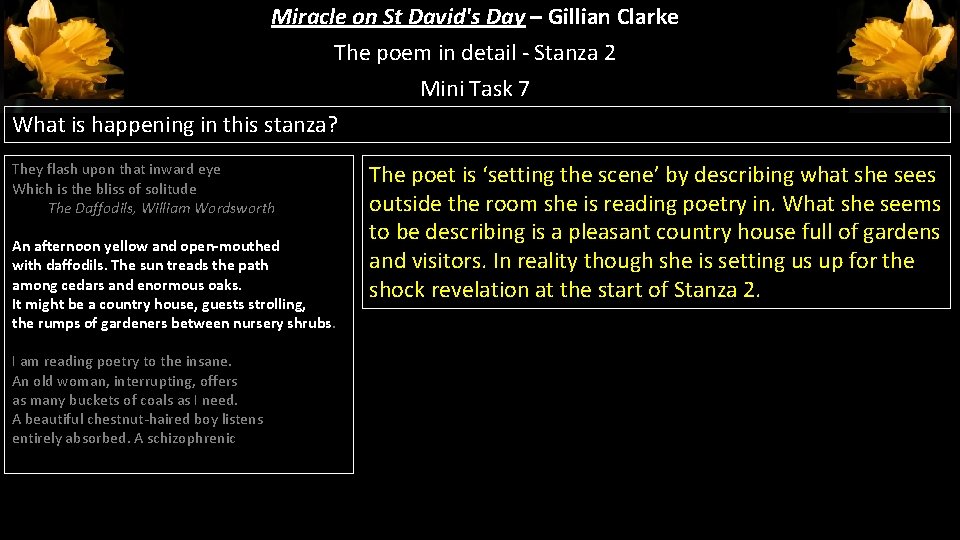 Miracle on St David's Day – Gillian Clarke The poem in detail - Stanza Miracle on St David's Day – Gillian Clarke The poem in detail - Stanza