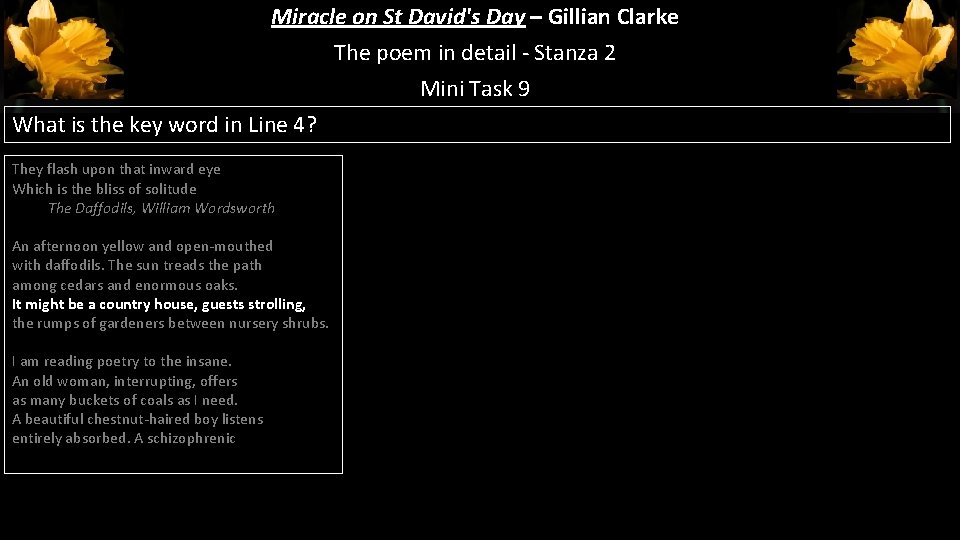 Miracle on St David's Day – Gillian Clarke The poem in detail - Stanza Miracle on St David's Day – Gillian Clarke The poem in detail - Stanza