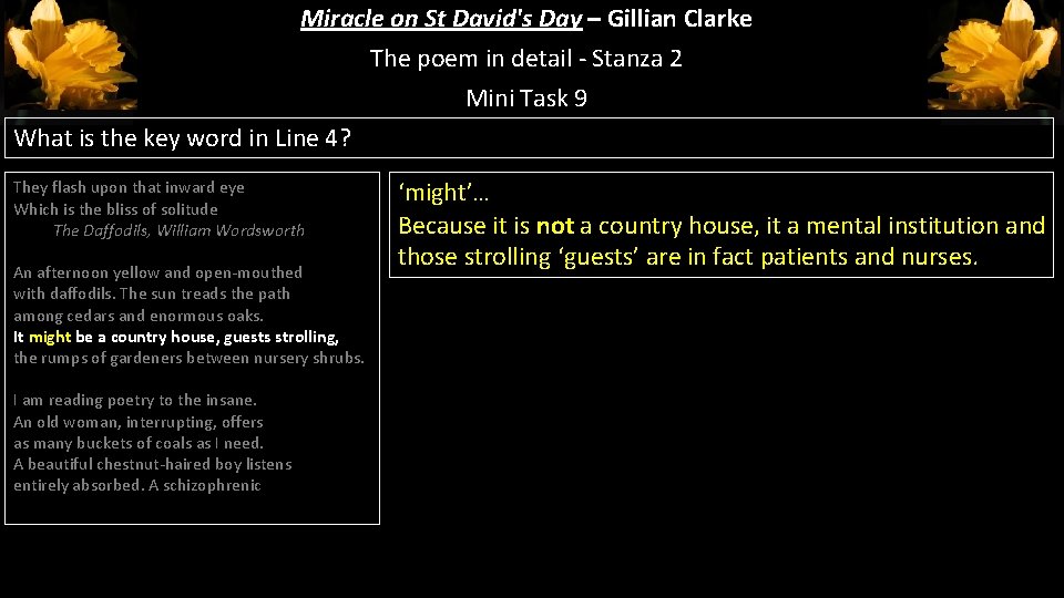 Miracle on St David's Day – Gillian Clarke The poem in detail - Stanza Miracle on St David's Day – Gillian Clarke The poem in detail - Stanza