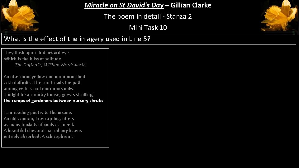 Miracle on St David's Day – Gillian Clarke The poem in detail - Stanza Miracle on St David's Day – Gillian Clarke The poem in detail - Stanza