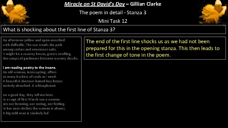 Miracle on St David's Day – Gillian Clarke The poem in detail - Stanza Miracle on St David's Day – Gillian Clarke The poem in detail - Stanza