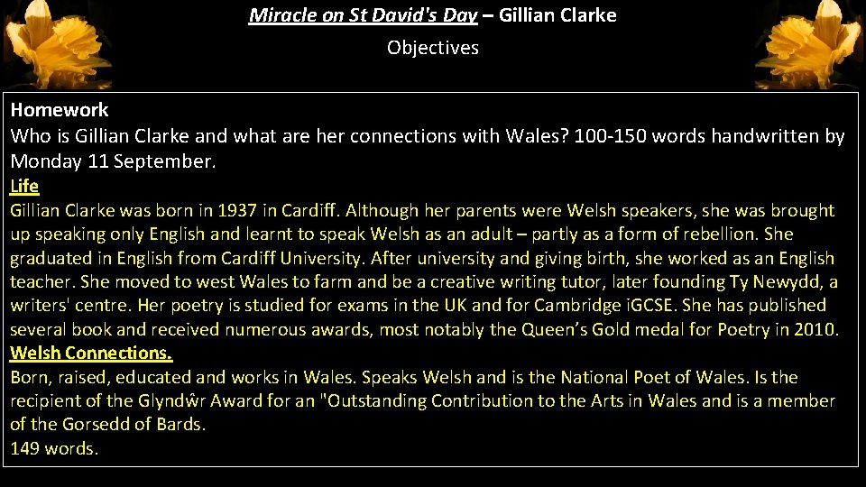 Miracle on St David's Day – Gillian Clarke Objectives Homework Who is Gillian Clarke Miracle on St David's Day – Gillian Clarke Objectives Homework Who is Gillian Clarke