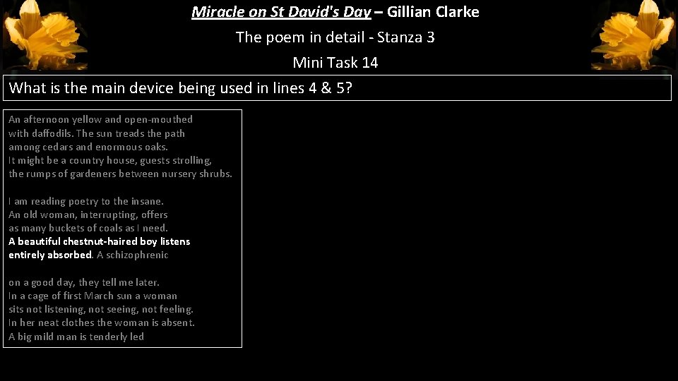 Miracle on St David's Day – Gillian Clarke The poem in detail - Stanza Miracle on St David's Day – Gillian Clarke The poem in detail - Stanza