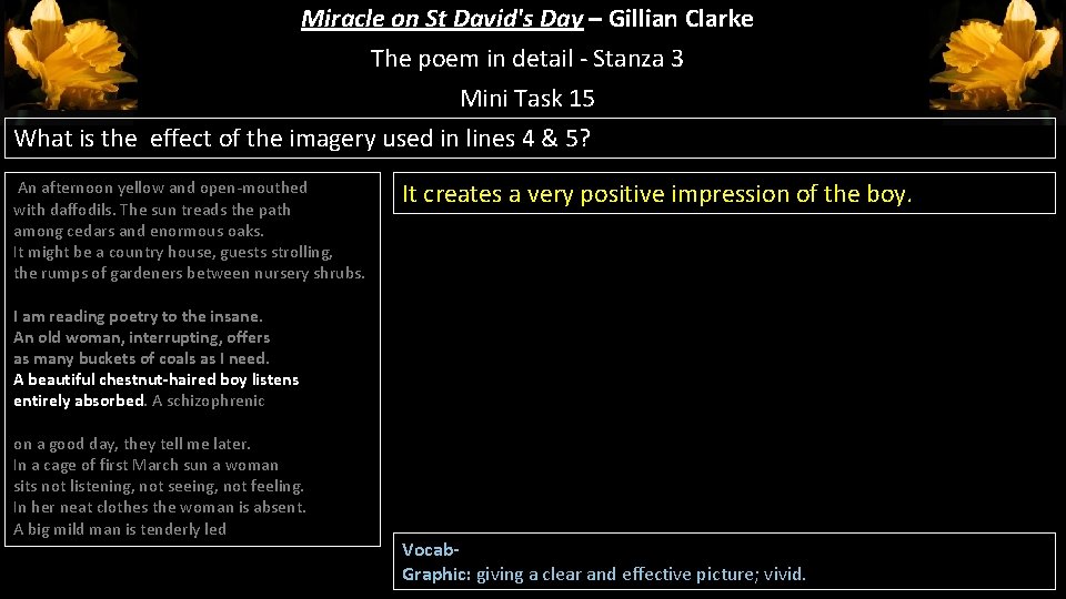 Miracle on St David's Day – Gillian Clarke The poem in detail - Stanza Miracle on St David's Day – Gillian Clarke The poem in detail - Stanza