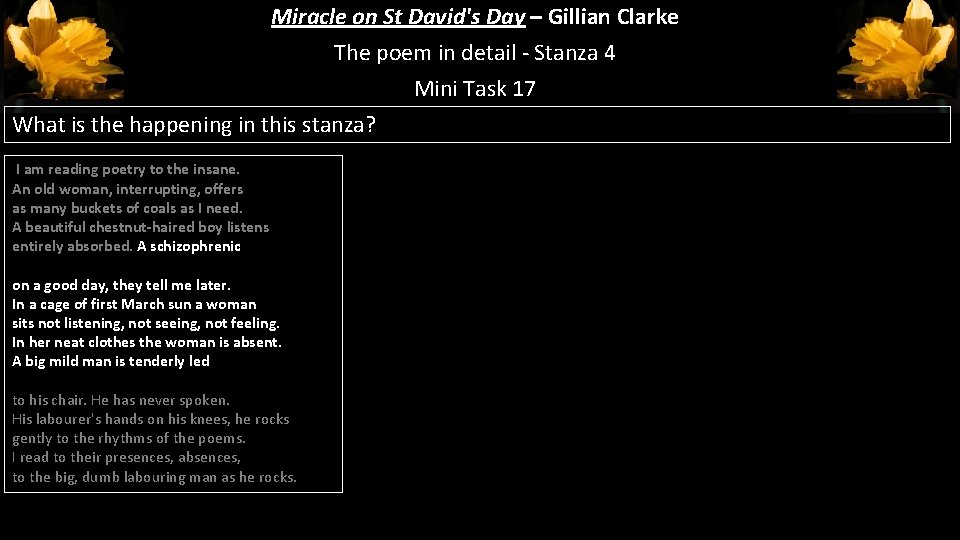 Miracle on St David's Day – Gillian Clarke The poem in detail - Stanza Miracle on St David's Day – Gillian Clarke The poem in detail - Stanza