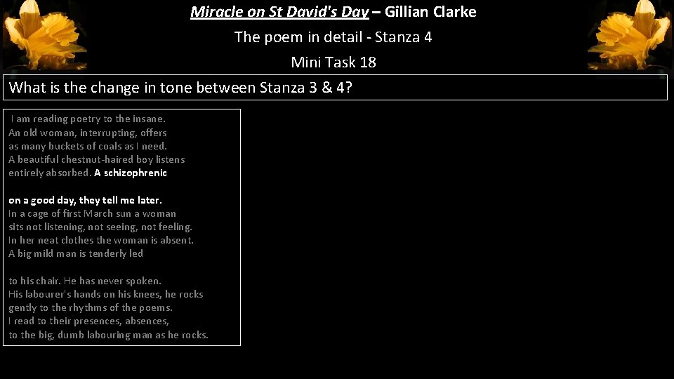 Miracle on St David's Day – Gillian Clarke The poem in detail - Stanza Miracle on St David's Day – Gillian Clarke The poem in detail - Stanza