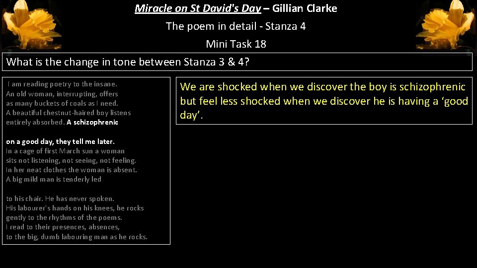 Miracle on St David's Day – Gillian Clarke The poem in detail - Stanza Miracle on St David's Day – Gillian Clarke The poem in detail - Stanza