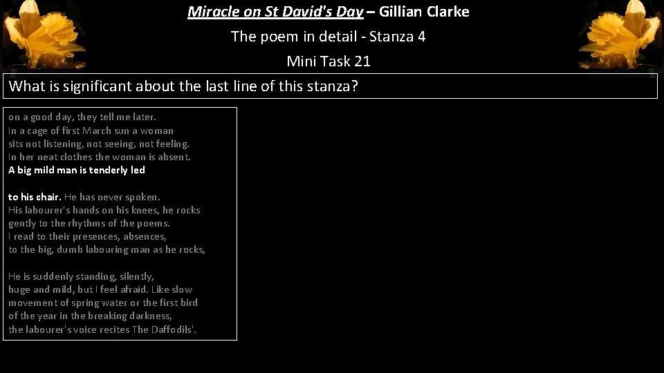 Miracle on St David's Day – Gillian Clarke The poem in detail - Stanza Miracle on St David's Day – Gillian Clarke The poem in detail - Stanza