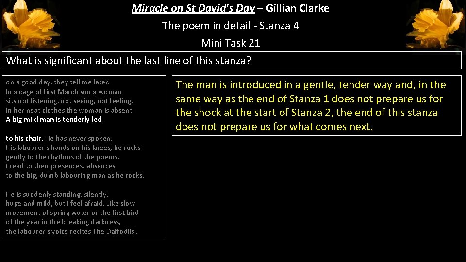 Miracle on St David's Day – Gillian Clarke The poem in detail - Stanza Miracle on St David's Day – Gillian Clarke The poem in detail - Stanza