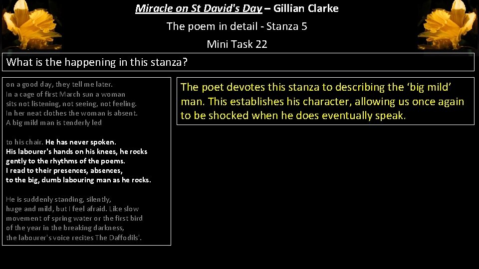 Miracle on St David's Day – Gillian Clarke The poem in detail - Stanza Miracle on St David's Day – Gillian Clarke The poem in detail - Stanza