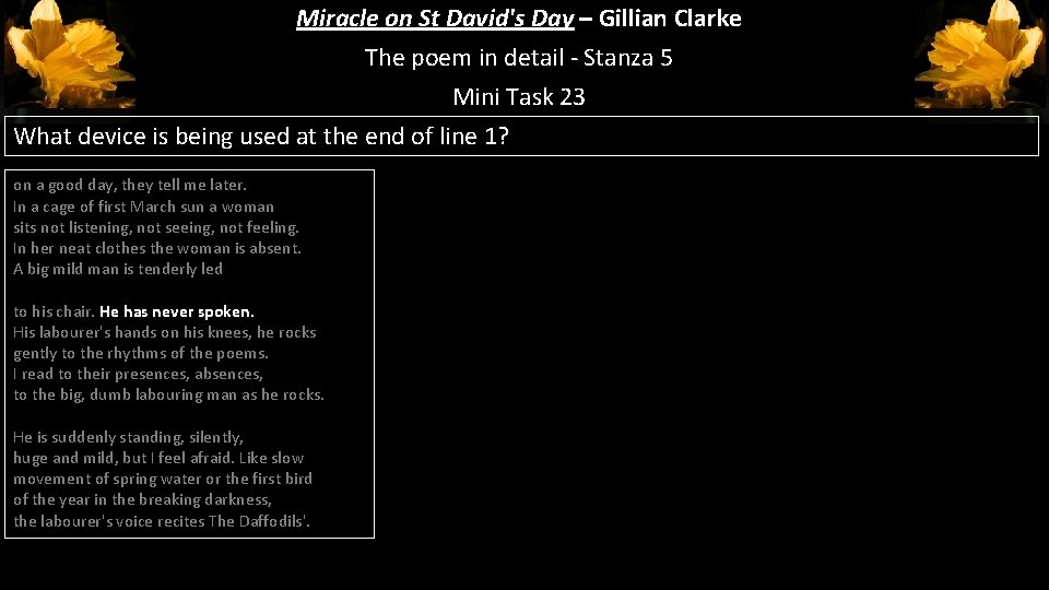 Miracle on St David's Day – Gillian Clarke The poem in detail - Stanza Miracle on St David's Day – Gillian Clarke The poem in detail - Stanza