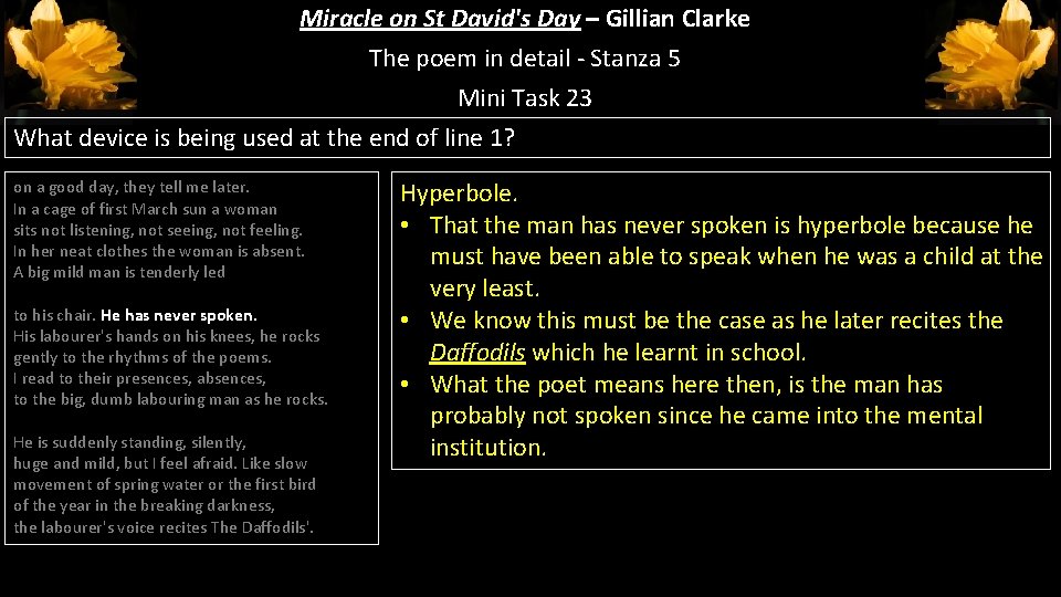 Miracle on St David's Day – Gillian Clarke The poem in detail - Stanza Miracle on St David's Day – Gillian Clarke The poem in detail - Stanza