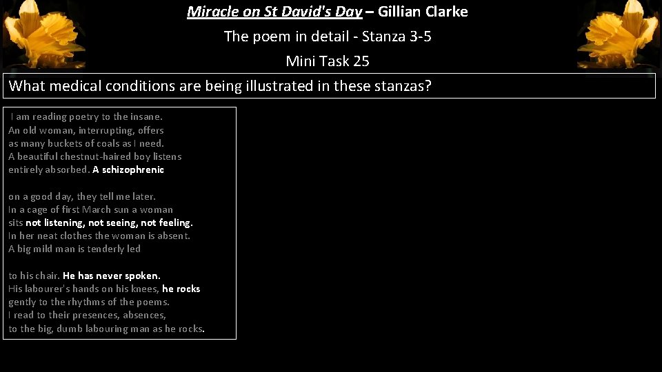 Miracle on St David's Day – Gillian Clarke The poem in detail - Stanza Miracle on St David's Day – Gillian Clarke The poem in detail - Stanza