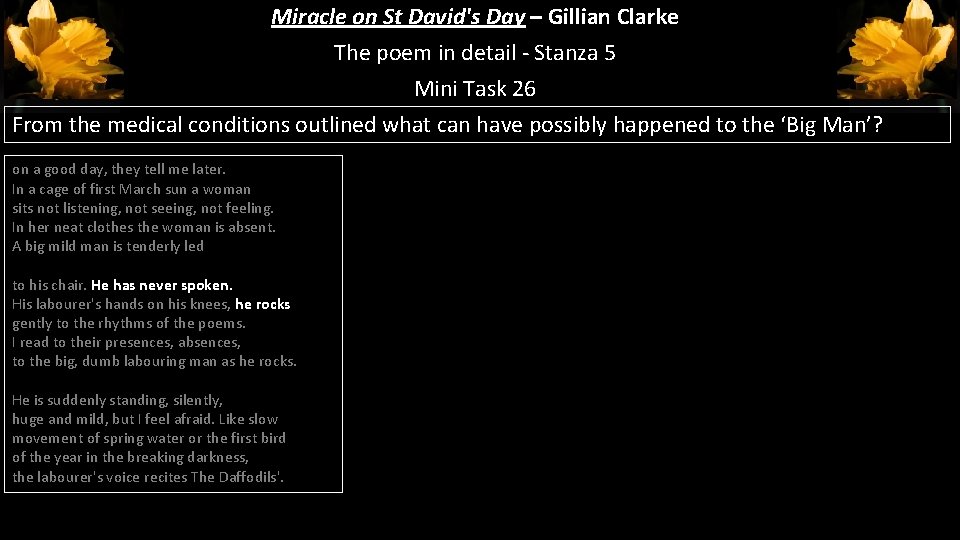 Miracle on St David's Day – Gillian Clarke The poem in detail - Stanza Miracle on St David's Day – Gillian Clarke The poem in detail - Stanza