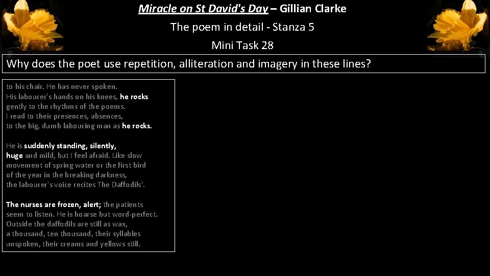 Miracle on St David's Day – Gillian Clarke The poem in detail - Stanza Miracle on St David's Day – Gillian Clarke The poem in detail - Stanza