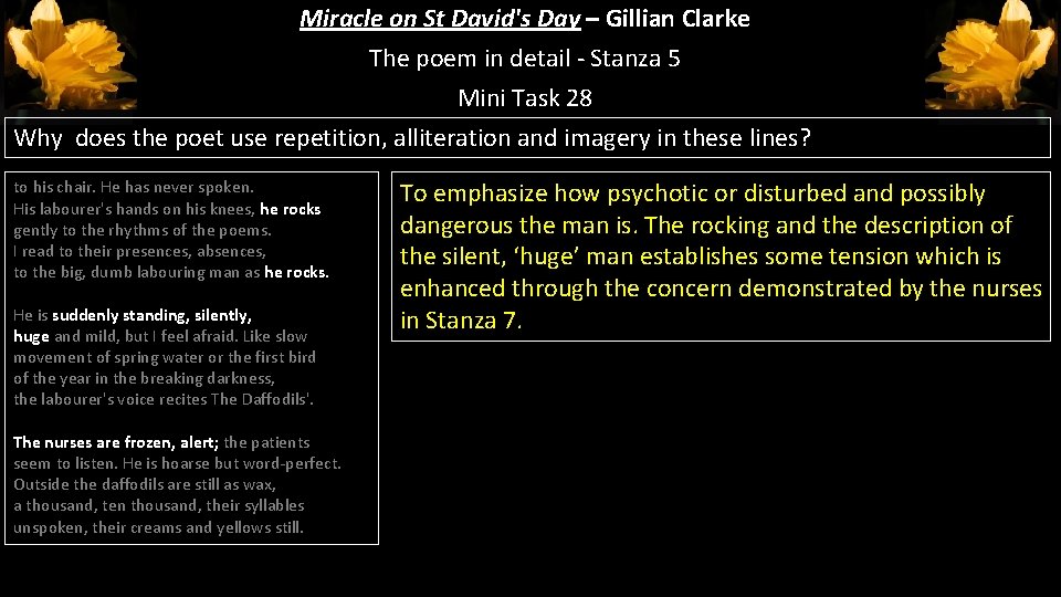 Miracle on St David's Day – Gillian Clarke The poem in detail - Stanza Miracle on St David's Day – Gillian Clarke The poem in detail - Stanza