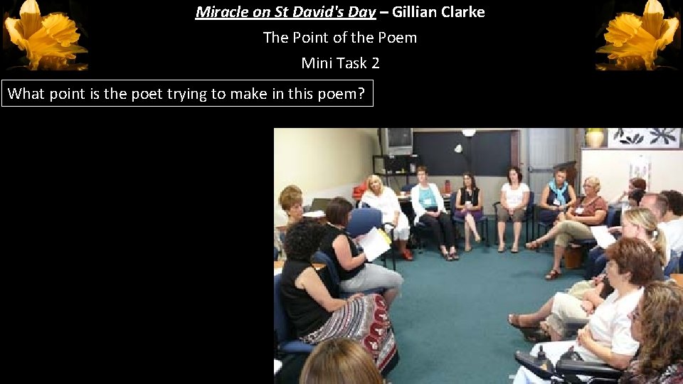 Miracle on St David's Day – Gillian Clarke The Point of the Poem Mini Miracle on St David's Day – Gillian Clarke The Point of the Poem Mini