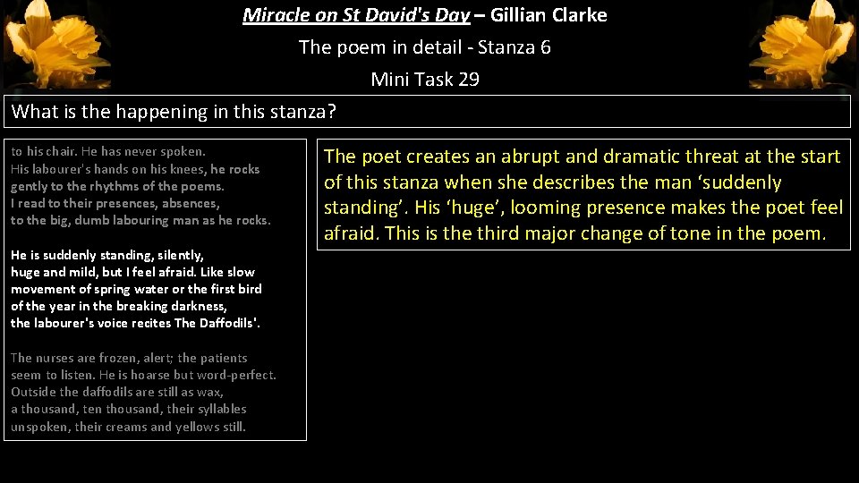 Miracle on St David's Day – Gillian Clarke The poem in detail - Stanza Miracle on St David's Day – Gillian Clarke The poem in detail - Stanza