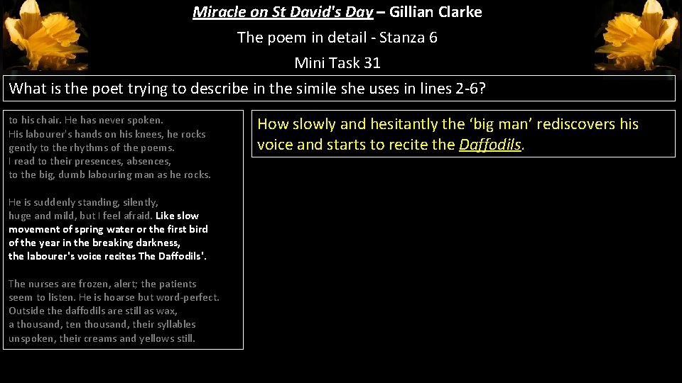 Miracle on St David's Day – Gillian Clarke The poem in detail - Stanza Miracle on St David's Day – Gillian Clarke The poem in detail - Stanza