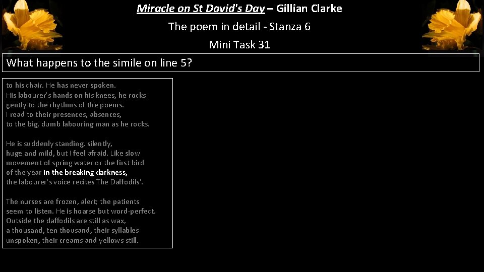 Miracle on St David's Day – Gillian Clarke The poem in detail - Stanza Miracle on St David's Day – Gillian Clarke The poem in detail - Stanza