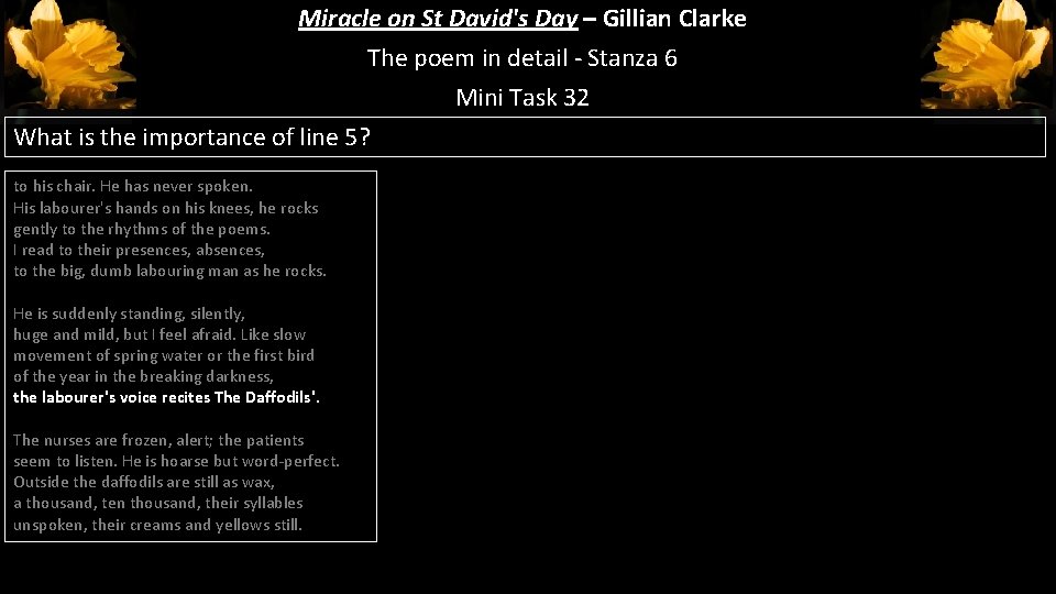 Miracle on St David's Day – Gillian Clarke The poem in detail - Stanza Miracle on St David's Day – Gillian Clarke The poem in detail - Stanza