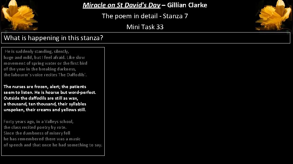 Miracle on St David's Day – Gillian Clarke The poem in detail - Stanza Miracle on St David's Day – Gillian Clarke The poem in detail - Stanza