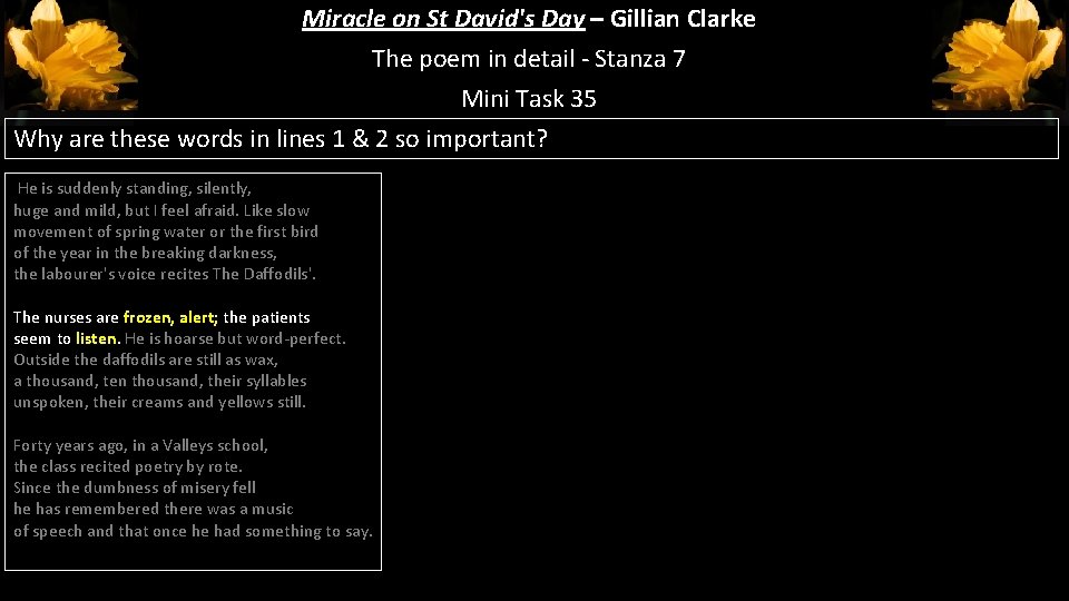 Miracle on St David's Day – Gillian Clarke The poem in detail - Stanza Miracle on St David's Day – Gillian Clarke The poem in detail - Stanza