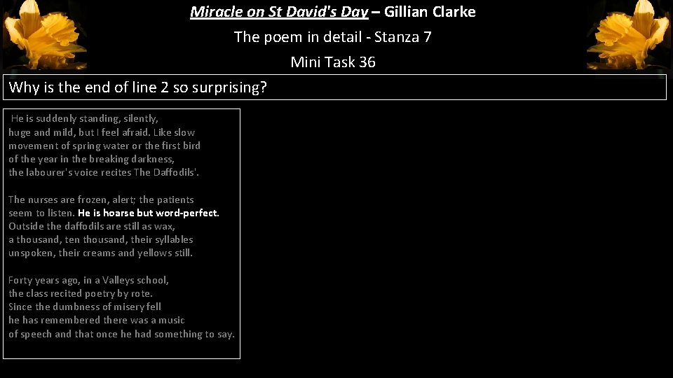 Miracle on St David's Day – Gillian Clarke The poem in detail - Stanza Miracle on St David's Day – Gillian Clarke The poem in detail - Stanza