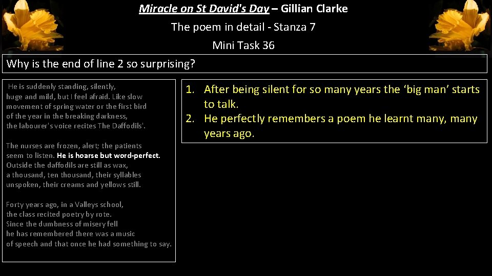 Miracle on St David's Day – Gillian Clarke The poem in detail - Stanza Miracle on St David's Day – Gillian Clarke The poem in detail - Stanza