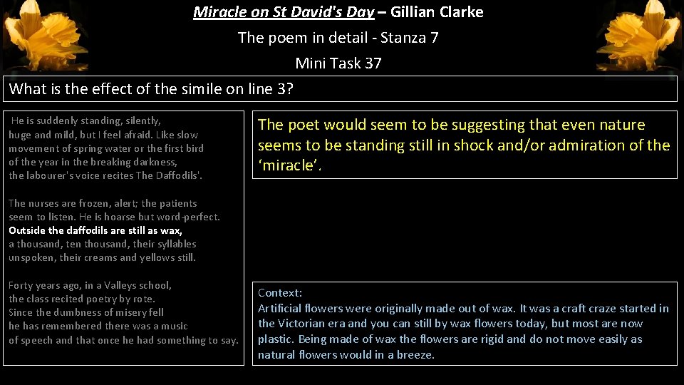 Miracle on St David's Day – Gillian Clarke The poem in detail - Stanza Miracle on St David's Day – Gillian Clarke The poem in detail - Stanza