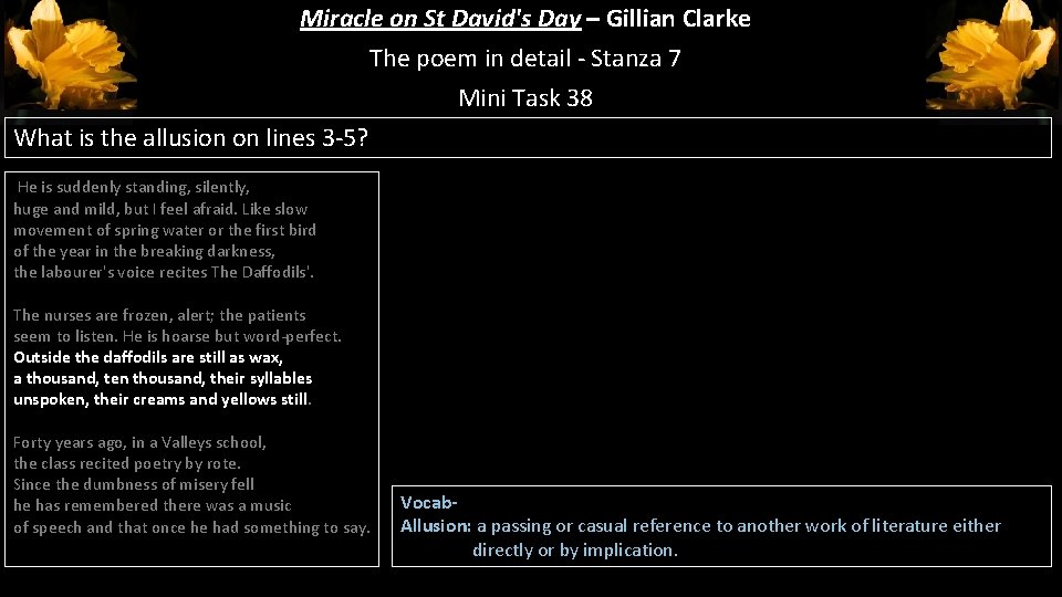 Miracle on St David's Day – Gillian Clarke The poem in detail - Stanza Miracle on St David's Day – Gillian Clarke The poem in detail - Stanza