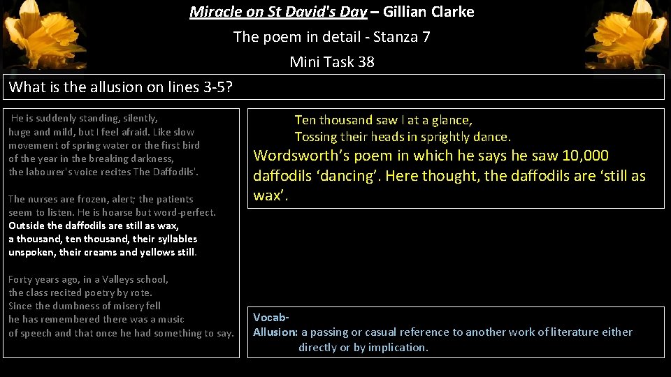 Miracle on St David's Day – Gillian Clarke The poem in detail - Stanza Miracle on St David's Day – Gillian Clarke The poem in detail - Stanza