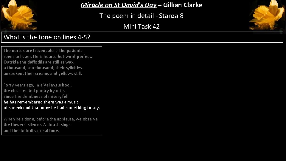Miracle on St David's Day – Gillian Clarke The poem in detail - Stanza Miracle on St David's Day – Gillian Clarke The poem in detail - Stanza