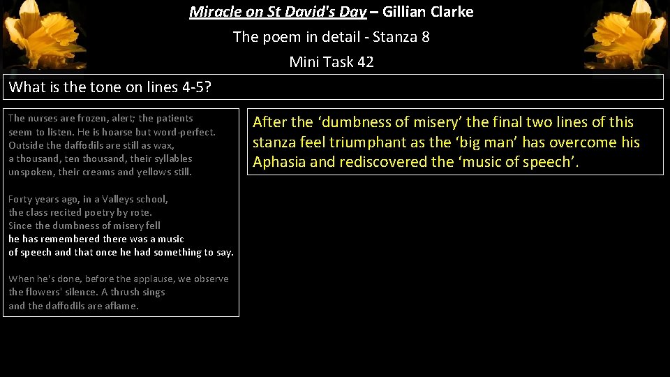 Miracle on St David's Day – Gillian Clarke The poem in detail - Stanza Miracle on St David's Day – Gillian Clarke The poem in detail - Stanza