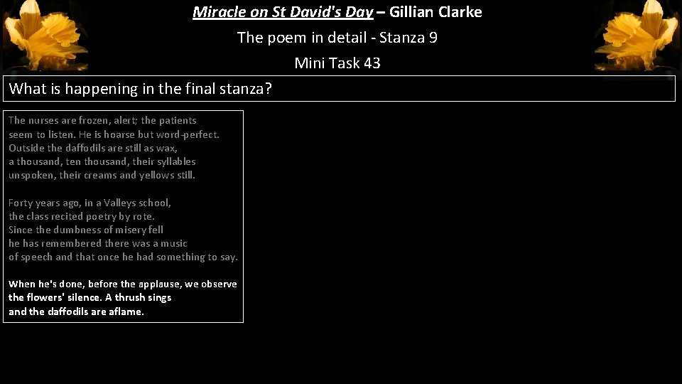 Miracle on St David's Day – Gillian Clarke The poem in detail - Stanza Miracle on St David's Day – Gillian Clarke The poem in detail - Stanza