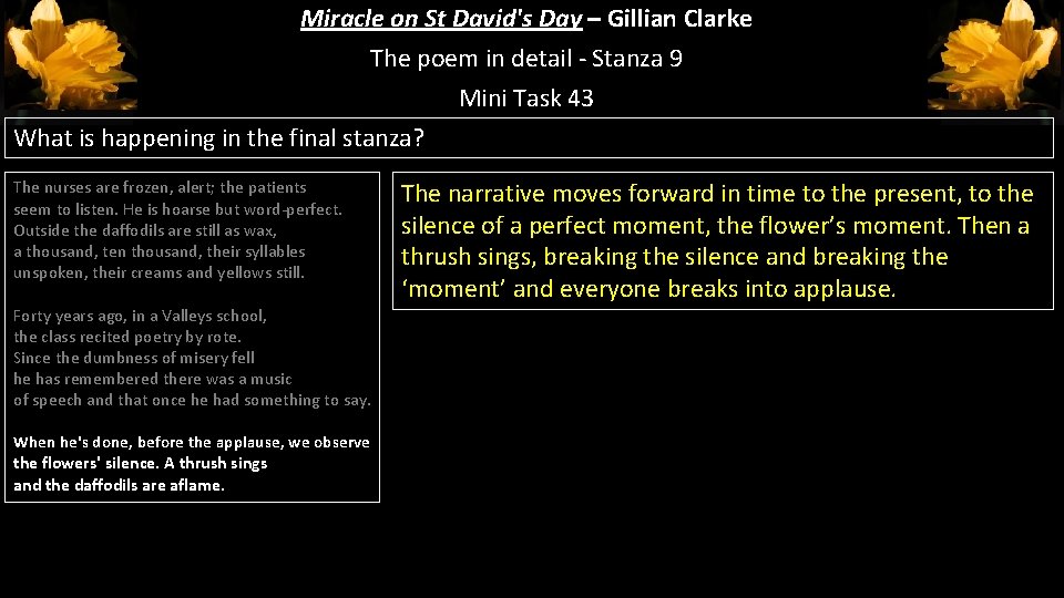 Miracle on St David's Day – Gillian Clarke The poem in detail - Stanza Miracle on St David's Day – Gillian Clarke The poem in detail - Stanza