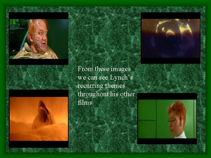From these images we can see Lynch’s recurring themes throughout his other films 