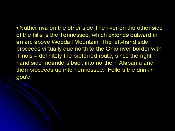  • 'Nuther riva on the other side The river on the other side