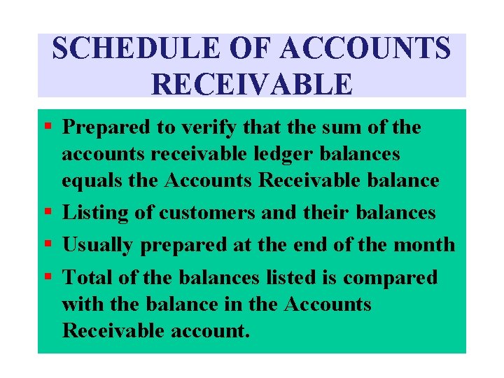 SCHEDULE OF ACCOUNTS RECEIVABLE § Prepared to verify that the sum of the accounts SCHEDULE OF ACCOUNTS RECEIVABLE § Prepared to verify that the sum of the accounts