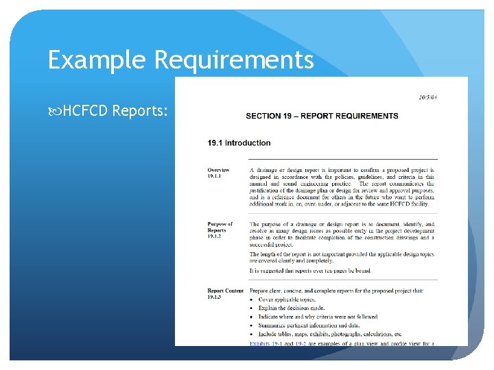 Example Requirements HCFCD Reports: 