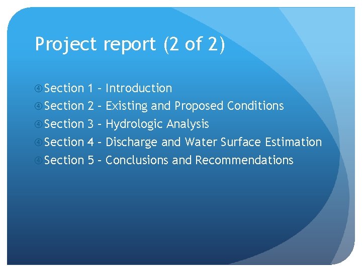 Project report (2 of 2) Section 1 – Introduction Section 2 – Existing and