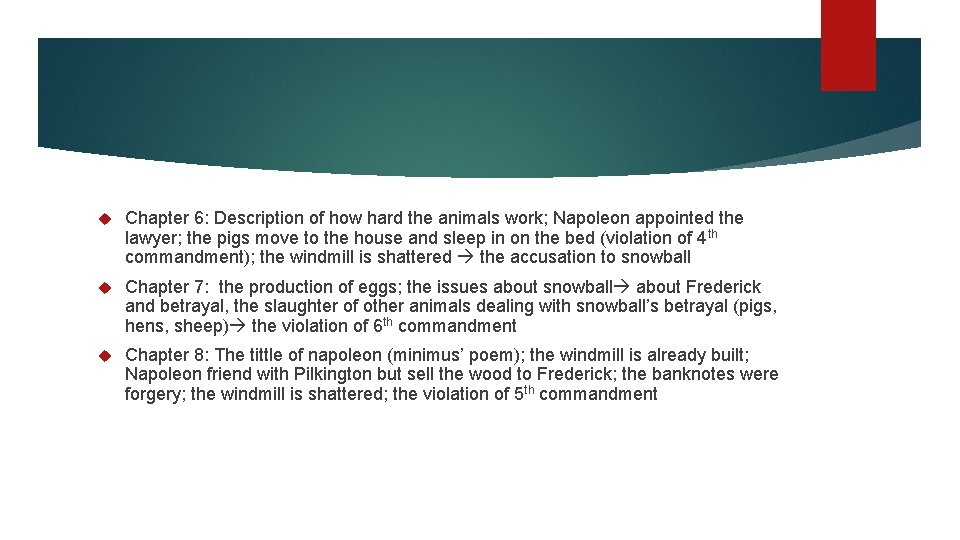  Chapter 6: Description of how hard the animals work; Napoleon appointed the lawyer;