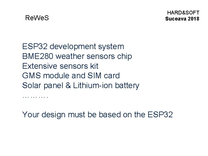 Re. We. S HARD&SOFT Suceava 2018 ESP 32 development system BME 280 weather sensors