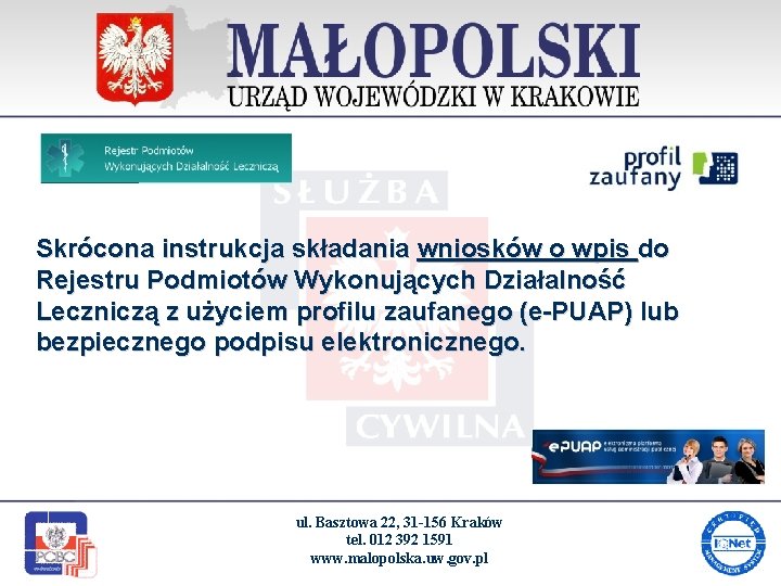 Skrócona instrukcja składania wniosków o wpis do Rejestru Podmiotów Wykonujących Działalność Leczniczą z użyciem