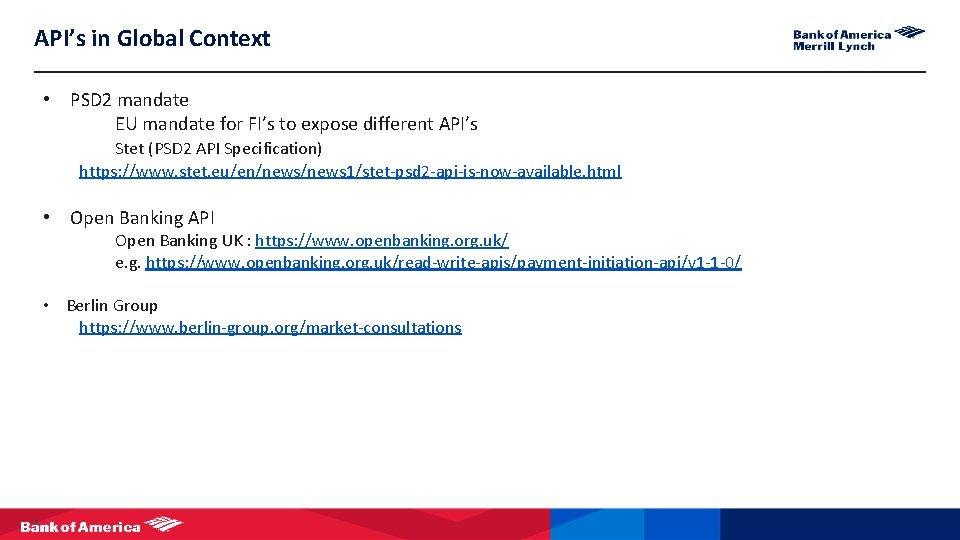 API’s in Global Context • PSD 2 mandate EU mandate for FI’s to expose