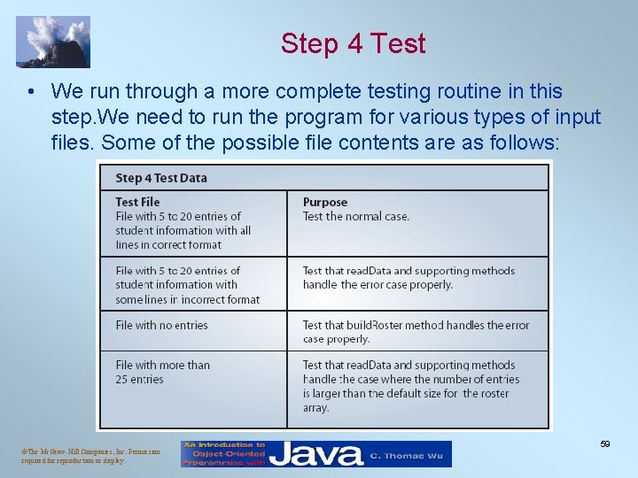 Step 4 Test • We run through a more complete testing routine in this