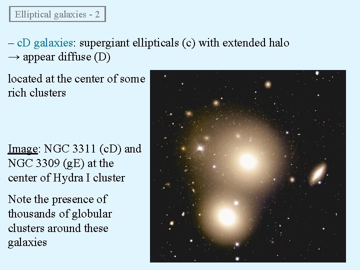  Elliptical galaxies - 2 – c. D galaxies: supergiant ellipticals (c) with extended