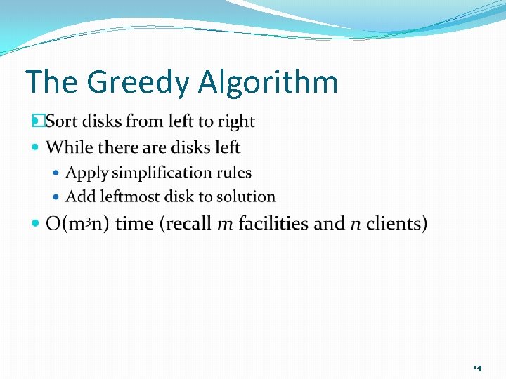 The Greedy Algorithm � 14 