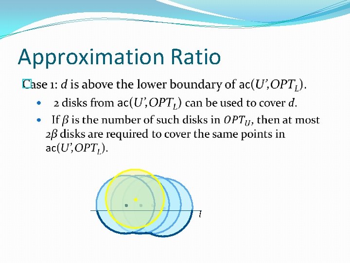 Approximation Ratio � l 